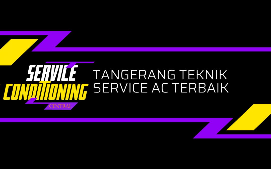 Service AC Jakarta, Bogor, Depok, Tangerang, Bekasi